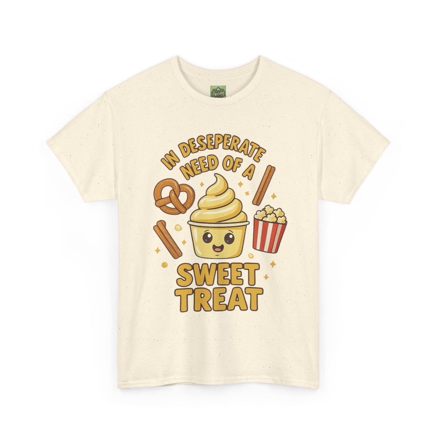 "In Desperate Need of a Sweet Treat" - Unisex Heavy Cotton Tee