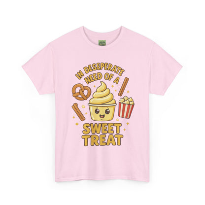"In Desperate Need of a Sweet Treat" - Unisex Heavy Cotton Tee