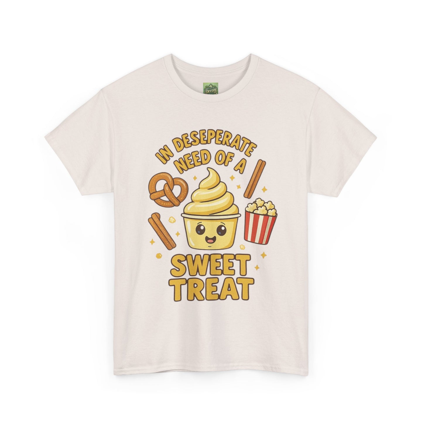 "In Desperate Need of a Sweet Treat" - Unisex Heavy Cotton Tee