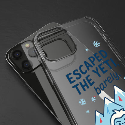 Escaped the Yeti , Barely! -  Clear Phone Case