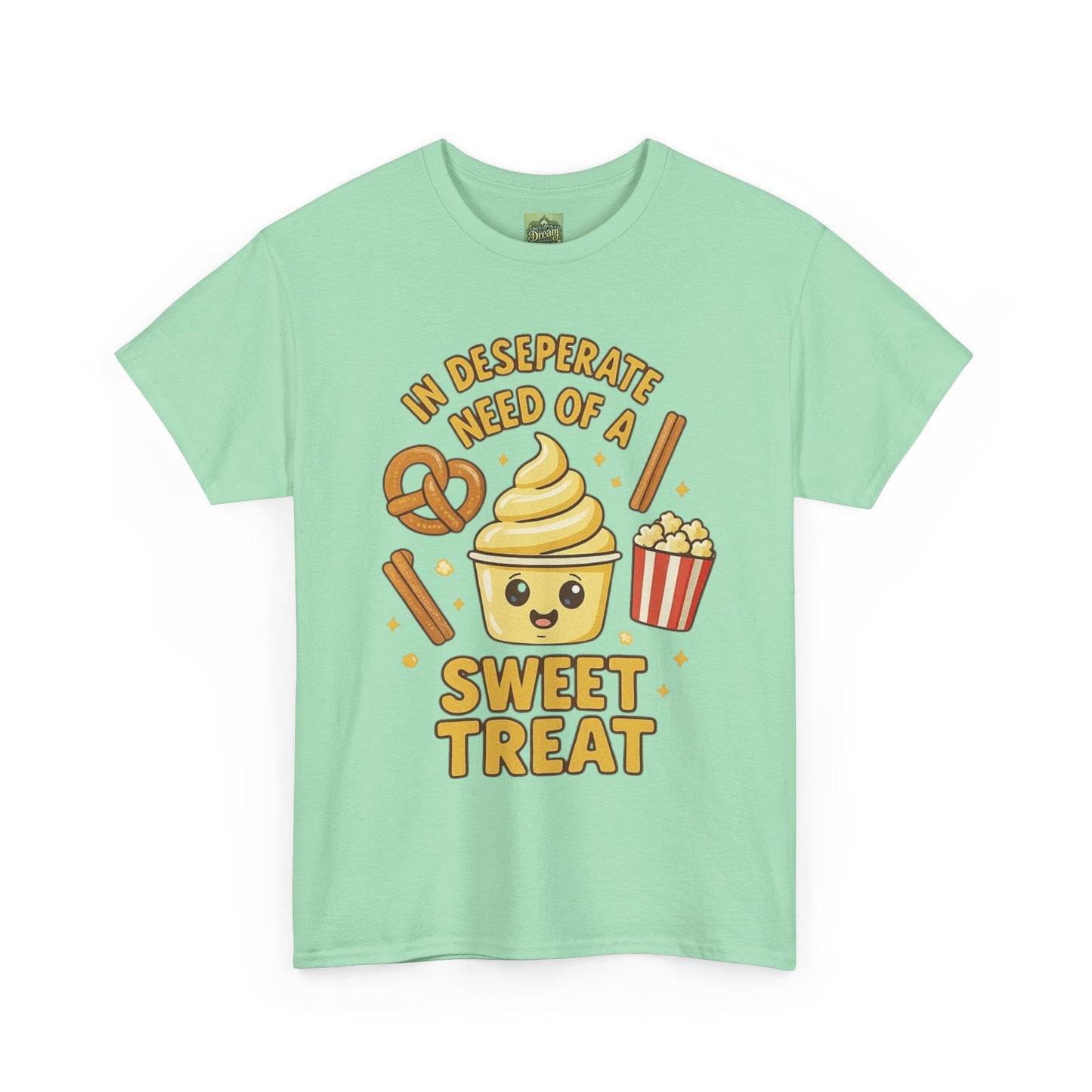 "In Desperate Need of a Sweet Treat" - Unisex Heavy Cotton Tee