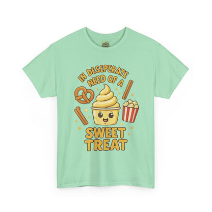 "In Desperate Need of a Sweet Treat" - Unisex Heavy Cotton Tee